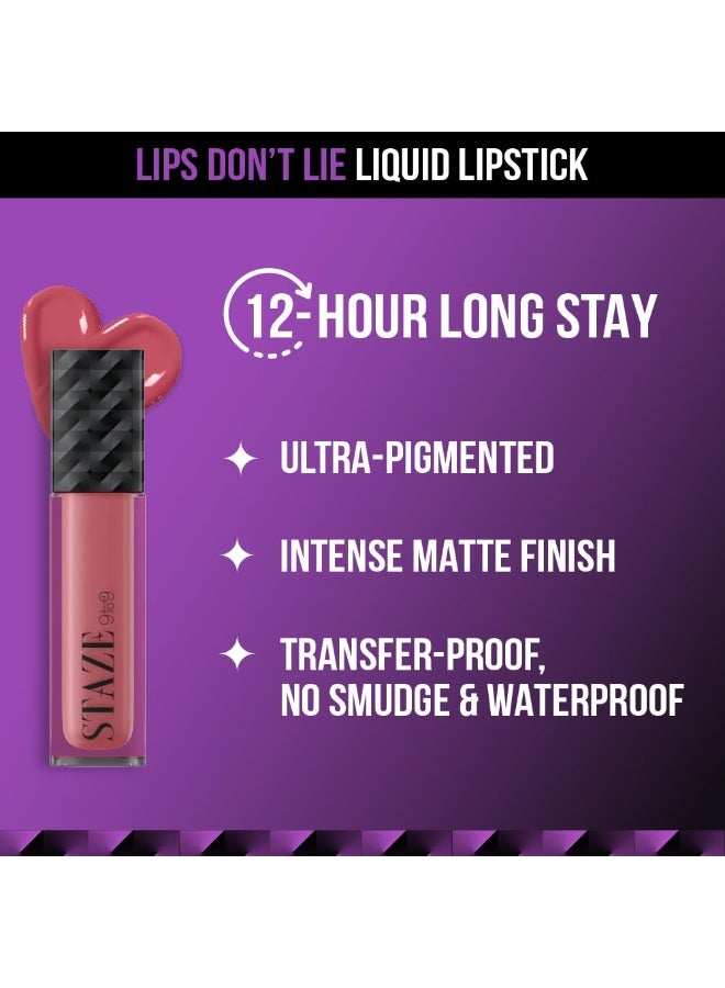Staze 9to9 Lips Don't Lie Liquid Lipstick | Matte + Transfer-proof | 12hrs long stay with Intense Color Payoff | Lightweight & Comfortable | 11 Nude Attitude | 4 ml - Image 3